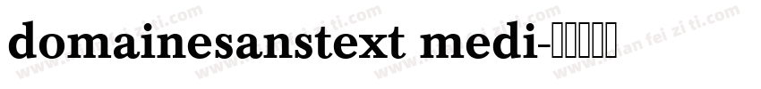 domainesanstext medi字体转换